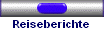Reiseberichte